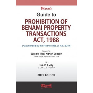 Bharat's Guide to Prohibition of Benami Property Transactions Act, 1988 by CA. P. T. Joy